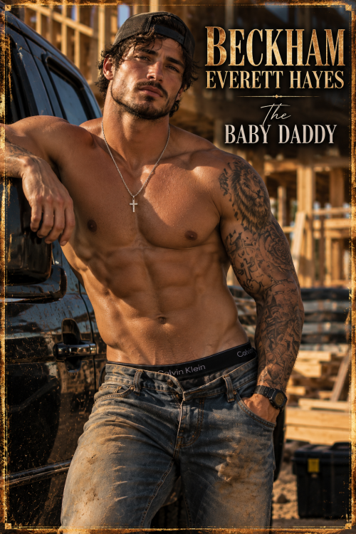 Beckham Everett Hayes - THE BABY DADDY